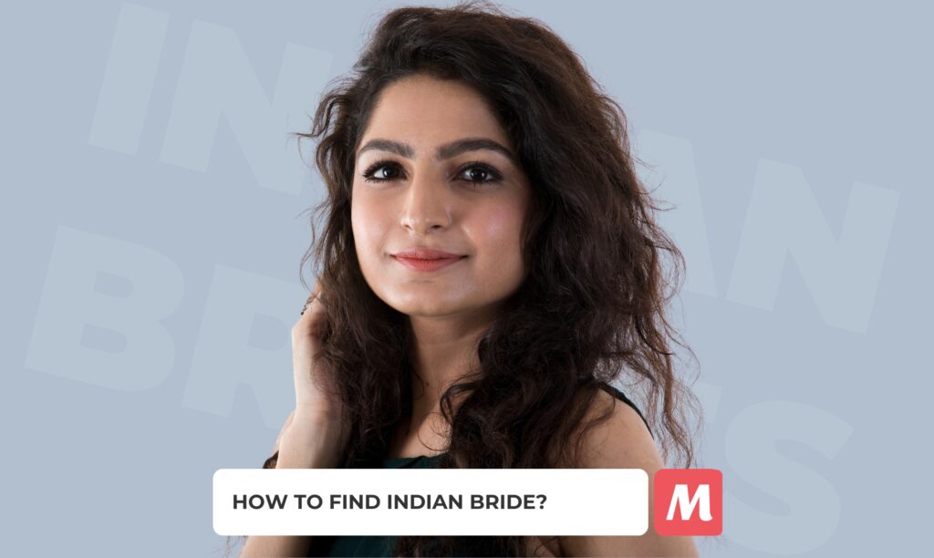 Indian Brides: Portrait, Costs & Ways to Find an Indian Wife in 2024