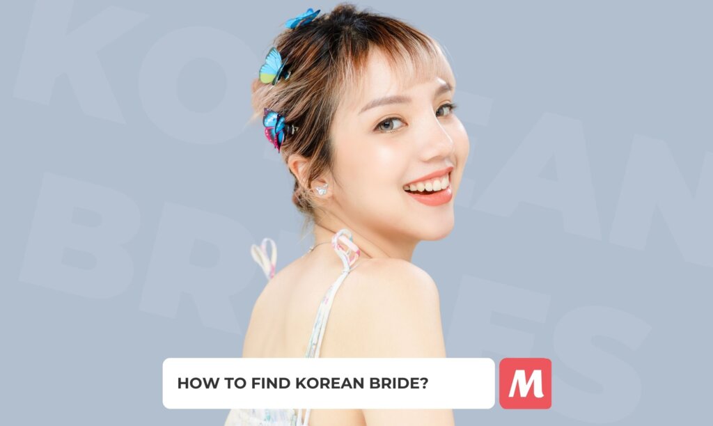 Korean Brides: Portrait, Costs & Ways to Find a Korean Wife in 2024
